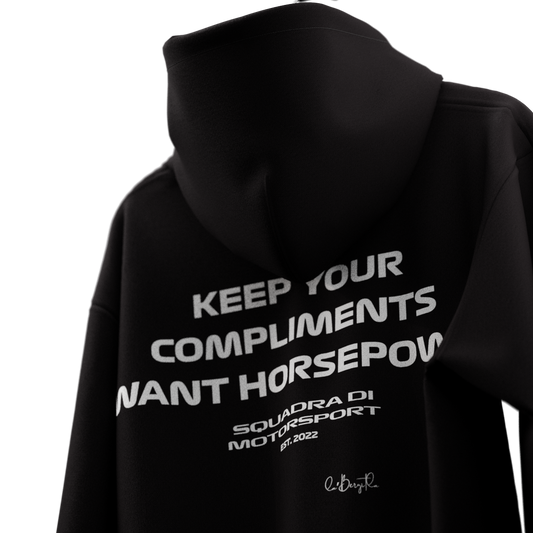 Keep Your Compliments - Black